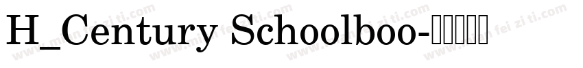 H_Century Schoolboo字体转换